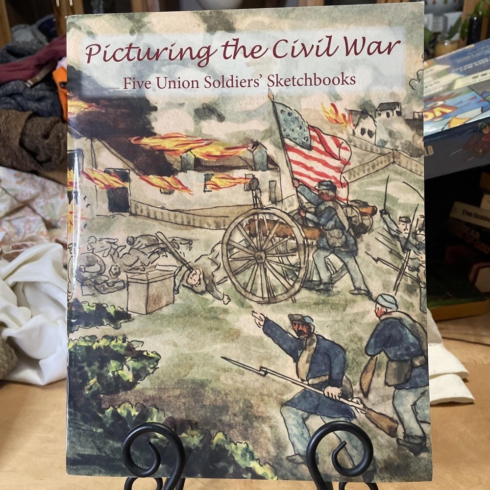 RARE Picturing the Civil War: Five Union Soldiers' Sketchbooks American History